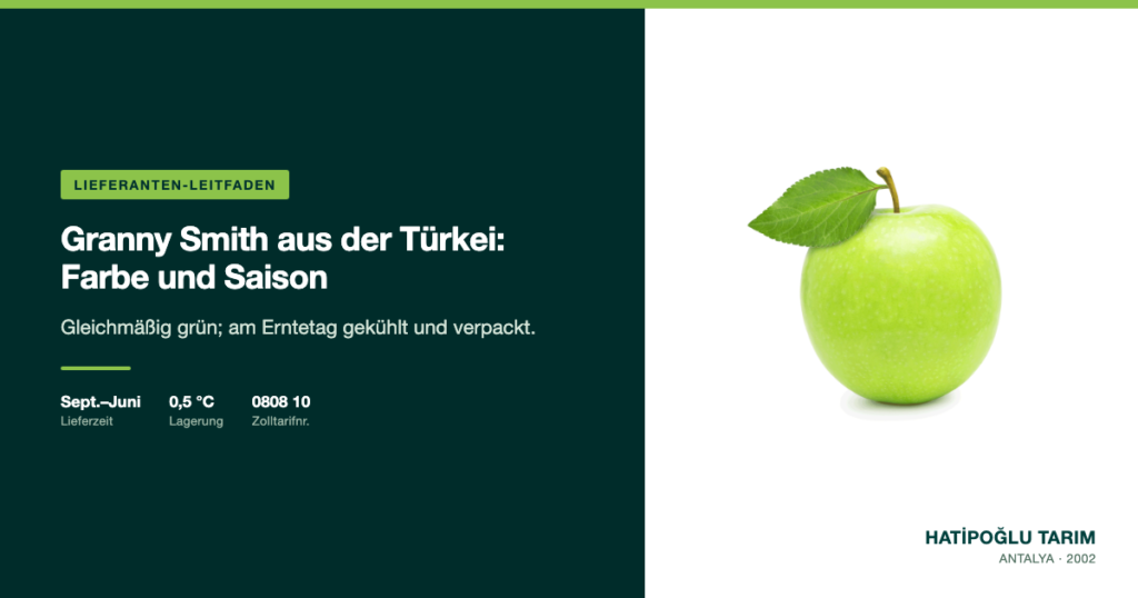 Granny Smith aus der Türkei: Farbe und Saison