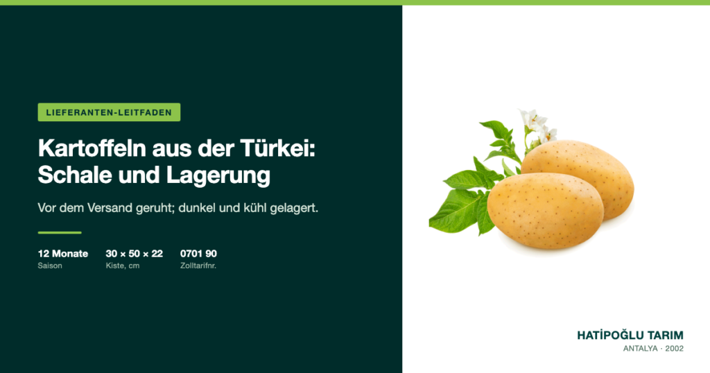 Kartoffeln aus der Türkei: Schale und Lagerung